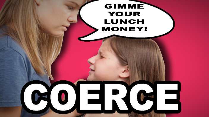 coerce-in-a-sentence-words-in-a-sentence