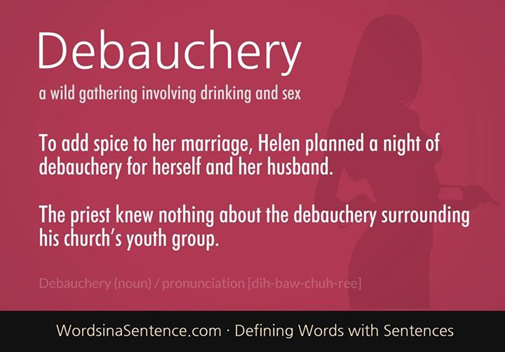 What Does Debauchery Mean In A Sentence